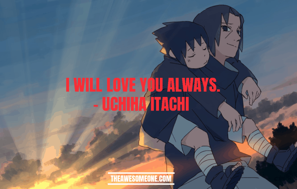 Itachi Uchiha Quotes