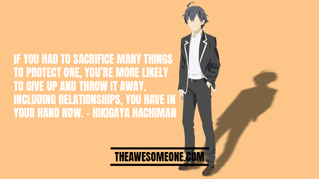 Hikigaya Hachiman Quotes