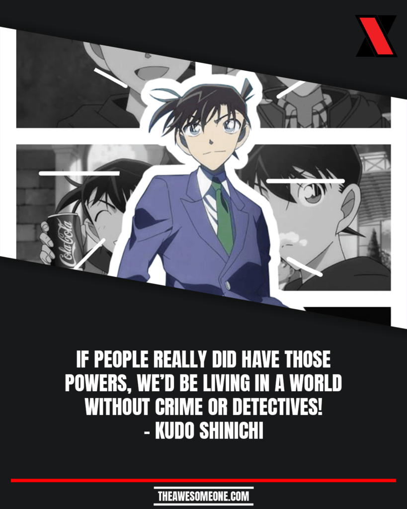 Detective Conan Quotes Kudo Shinichi