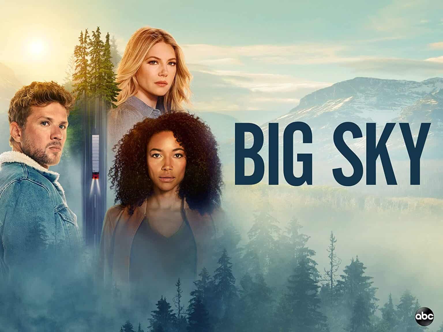 Big Sky Season 2: Release Date 2021 + Cast & Plot • The Awesome One